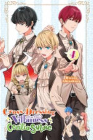 Cross Dressing Villainess Cecilia Sylvie, Vol. 4: Cross-Dressing Villainess Cecilia Sylvie, Vol. 4 (light novel)