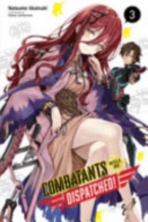 Combatants Will Be Dispatched, Vol. 3: Combatants Will Be Dispatched!, Vol. 3 (light novel)