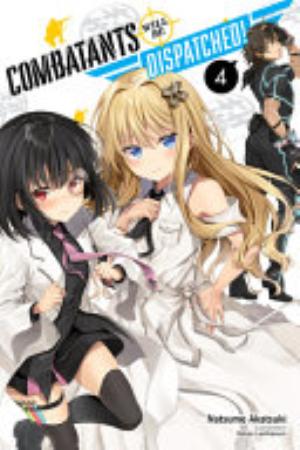 Combatants Will Be Dispatched, Vol. 4: Combatants Will Be Dispatched!, Vol. 4 (light novel)