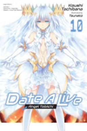 Date a Live Fragment – Date a Bullet, Vol. 10: Angel Tobiichi