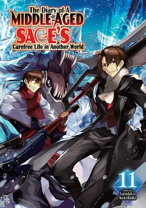 The Diary of a Middle Aged Sage’S Carefree Life in Another World, Vol. 11