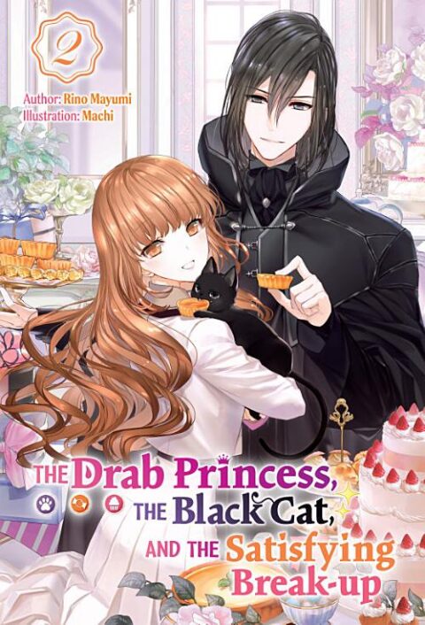The Drab Princess, the Black Cat, and the Satisfying Break Up, Vol. 2: The Drab Princess, the Black Cat, and the Satisfying Break-up Vol. 2