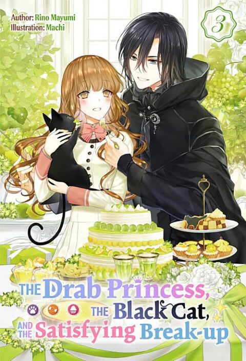 The Drab Princess, the Black Cat, and the Satisfying Break Up, Vol. 3: The Drab Princess, the Black Cat, and the Satisfying Break-up Vol. 3