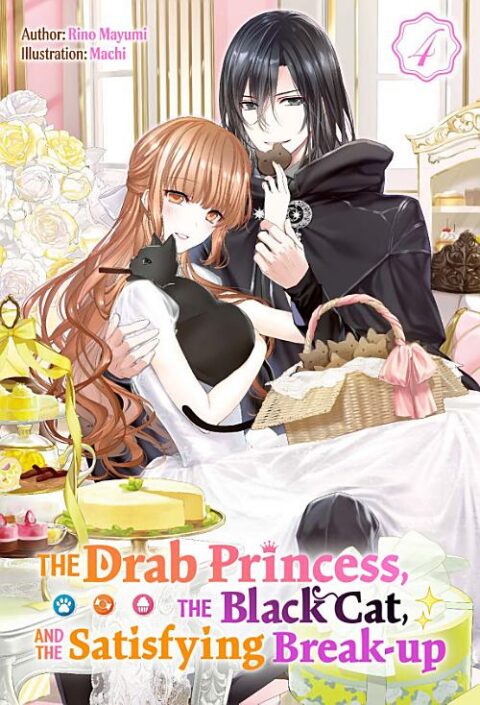 The Drab Princess, the Black Cat, and the Satisfying Break Up, Vol. 4: The Drab Princess, the Black Cat, and the Satisfying Break-up Vol. 4