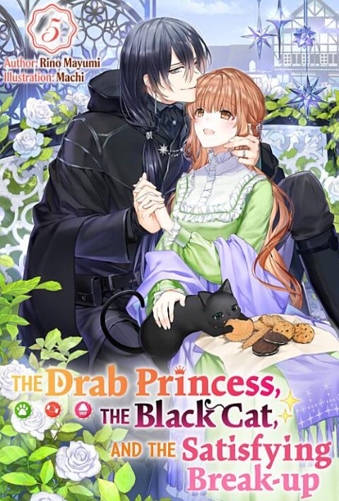 The Drab Princess, the Black Cat, and the Satisfying Break Up, Vol. 5: The Drab Princess, the Black Cat, and the Satisfying Break-up Vol. 5