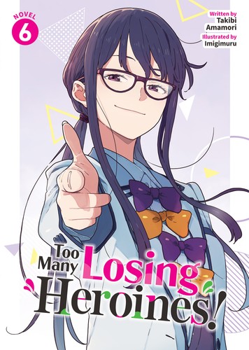 Frieren: Beyond Journey’s End Prelude, Vol. 6: Too Many Losing Heroines! (Light Novel) Vol. 6