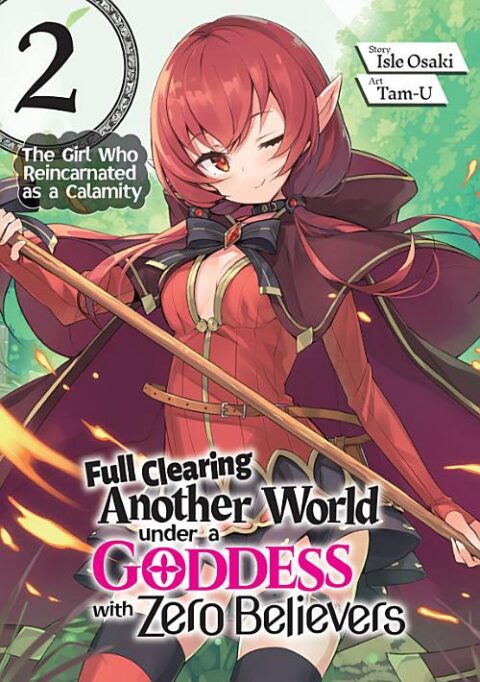Full Clearing Another World Under a Goddess with Zero Believers, Vol. 2