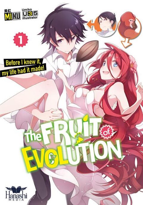 The Fruit of Evolution: Before I Knew It, My Life Had It Made, Vol. 1: The Fruit of Evolution (light novel), Vol. 01