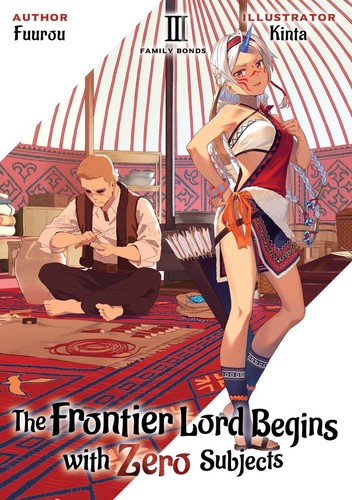 The Frontier Lord Begins with Zero Subjects, Vol. 3: Family Bonds