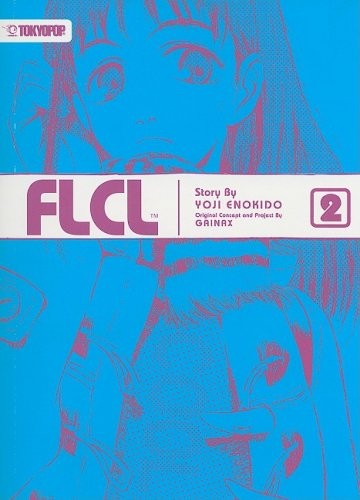 Flcl, Vol. 2: FLCL Volume 2