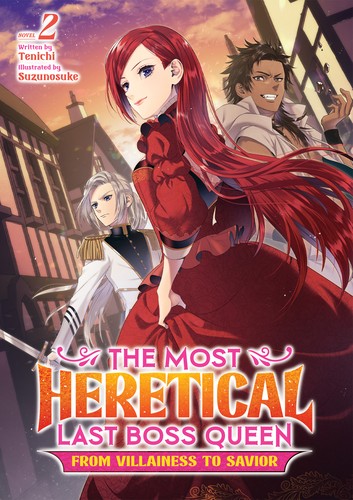 From Villainess to Healer, Vol. 2: The Most Heretical Last Boss Queen: From Villainess to Savior (Light Novel) Vol. 2