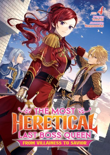 From Villainess to Healer, Vol. 4: The Most Heretical Last Boss Queen: From Villainess to Savior (Light Novel) Vol. 4