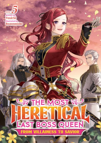 From Villainess to Healer, Vol. 5: The Most Heretical Last Boss Queen: From Villainess to Savior (Light Novel) Vol. 5
