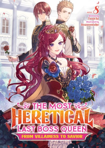From Villainess to Healer, Vol. 8: The Most Heretical Last Boss Queen: From Villainess to Savior (Light Novel) Vol. 8