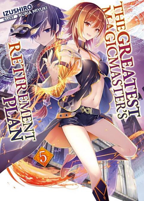The Greatest Magicmaster’S Retirement Plan, Vol. 5: The Greatest Magicmaster's Retirement Plan: Volume 5