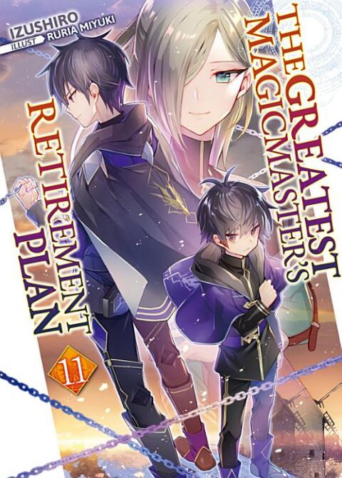 The Greatest Magicmaster’S Retirement Plan, Vol. 11: The Greatest Magicmaster's Retirement Plan: Volume 11