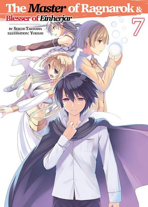 Hyakuren No Haou to Seiyaku No Valkyria, Vol. 7: The Master of Ragnarok & Blesser of Einherjar: Volume 7