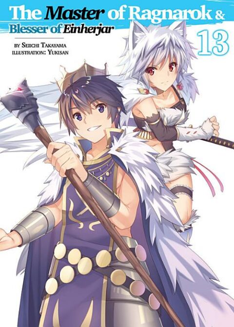 Hyakuren No Haou to Seiyaku No Valkyria, Vol. 13: The Master of Ragnarok & Blesser of Einherjar: Volume 13
