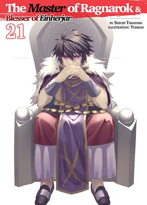 Hyakuren No Haou to Seiyaku No Valkyria, Vol. 21: The Master of Ragnarok & Blesser of Einherjar: Volume 21