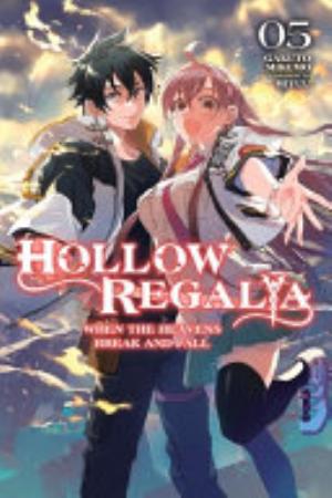 Hollow Regalia, Vol. 5: Hollow Regalia, Vol. 5 (light novel): When the Heavens Break and Fall