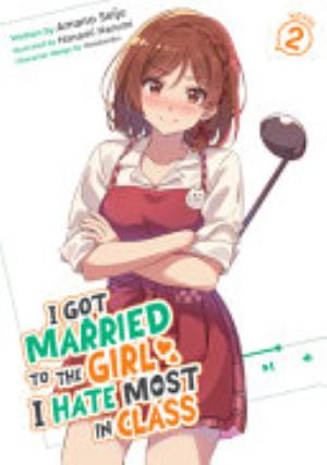 I Got Married to the Girl I Hate Most in Class, Vol. 2