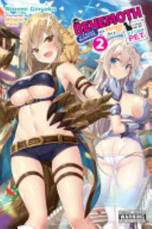 I’m a “Behemoth,” an S Ranked Monster, but Mistaken for a Cat, I Live as an Elf Girl’s Pet, Vol. 2: North American Anime, Manga Releases, November 15–21