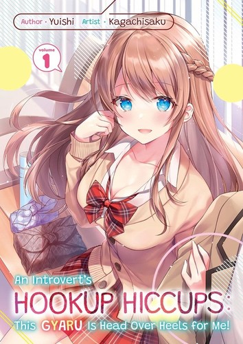 An Introvert’s Hookup Hiccups: This Gyaru Is Head over Heels for Me! - Complete Light Novel Collection (Vol. 1-6)