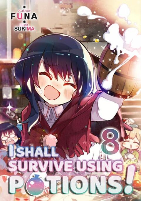 I Shall Survive Using Potions, Vol. 8