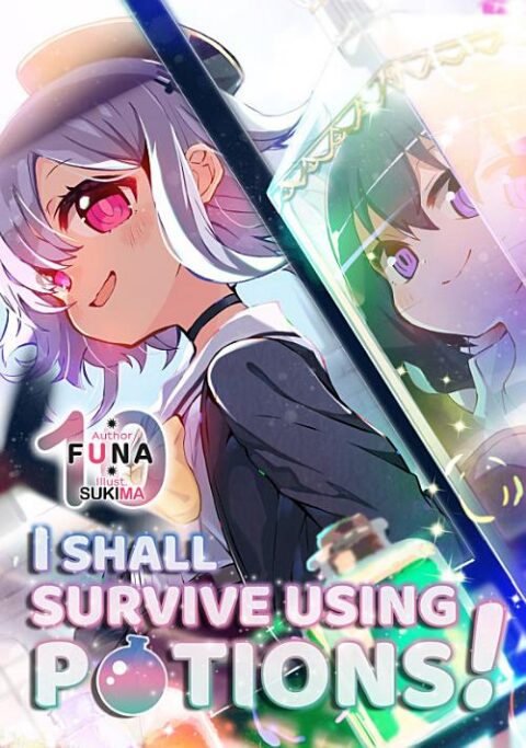 I Shall Survive Using Potions, Vol. 10