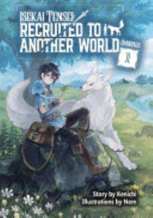 Isekai Tensei: Recruited to Another World - Complete Light Novel Collection (Vol. 1-14)
