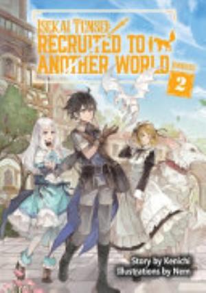 Isekai Tensei: Recruited to Another World, Vol. 3: North American Anime, Manga Releases, February 19–25