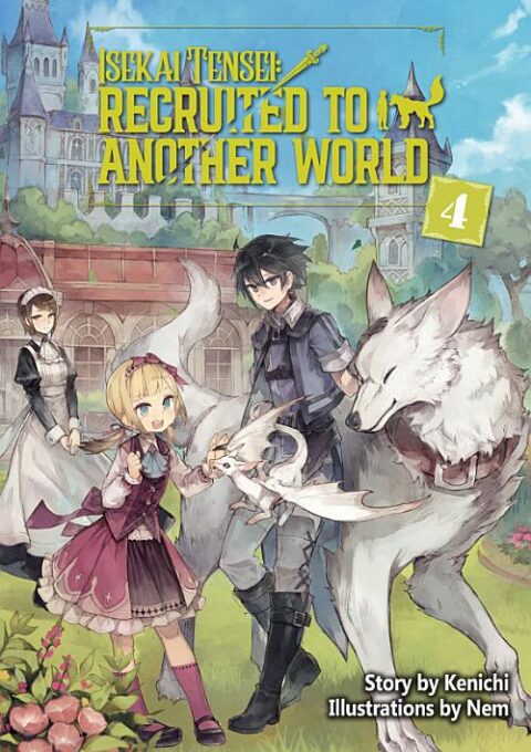 Isekai Tensei: Recruited to Another World, Vol. 4: North American Anime, Manga Releases, June 4–10
