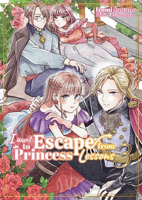 I Want to Escape from Princess Lessons, Vol. 3