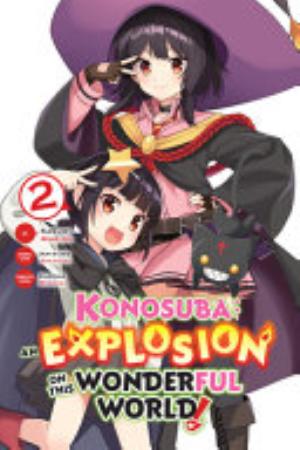 Konosuba: an Explosion on This Wonderful World! Bonus Story, Vol. 2: Konosuba: An Explosion on This Wonderful World!, Vol. 2 (light novel)