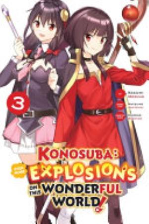 Konosuba: an Explosion on This Wonderful World! Bonus Story, Vol. 3: Konosuba: An Explosion on This Wonderful World!, Vol. 3 (light novel)