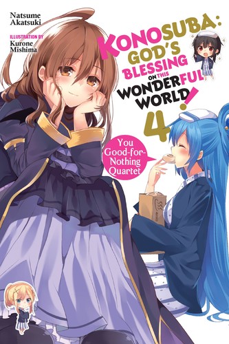 Konosuba: God’s Blessing on This Wonderful World! Fantastic Days, Vol. 4: You Good-for-Nothing Quartet