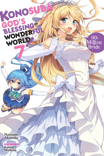 Konosuba: God’s Blessing on This Wonderful World! Fantastic Days, Vol. 7: 110-Million Bride
