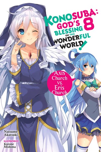 Konosuba: God’s Blessing on This Wonderful World! Fantastic Days, Vol. 8: Axis Cult vs. Eris Cult