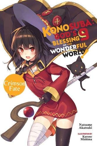 Konosuba: God’s Blessing on This Wonderful World! Fantastic Days, Vol. 9: Crimson Fate