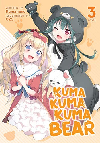 Kuma Kuma Kuma Bear, Vol. 3: Book: Kuma Kuma Kuma Bear (Light Novel) Vol. 3