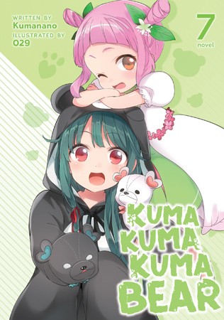 Kuma Kuma Kuma Bear, Vol. 7: Kuma Kuma Kuma Bear (Light Novel) Vol. 7