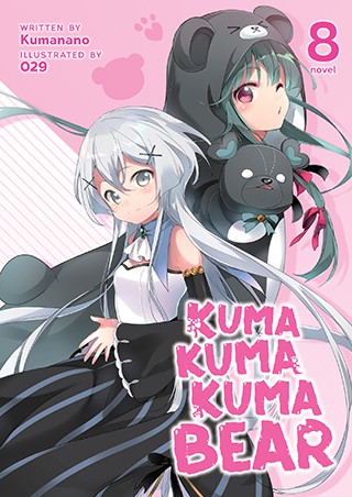 Kuma Kuma Kuma Bear, Vol. 8: Kuma Kuma Kuma Bear (Light Novel) Vol. 8