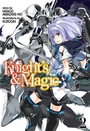 Knights & Magic, Vol. 2: Knight's & Magic, Vol. 2 (light novel)