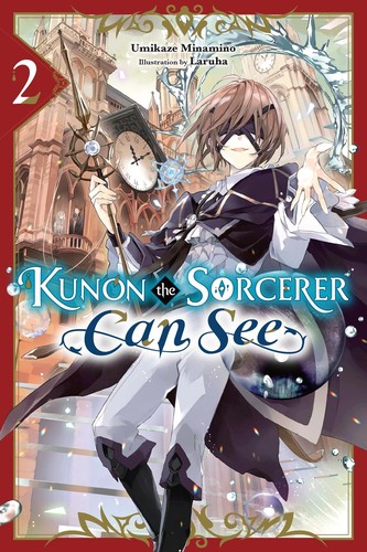 Kunon the Sorcerer Can See, Vol. 2: Kunon the Sorcerer Can See, Vol. 2 (light novel)