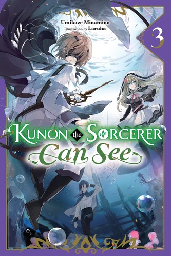 Kunon the Sorcerer Can See, Vol. 3: Kunon the Sorcerer Can See, Vol. 3 (light novel)