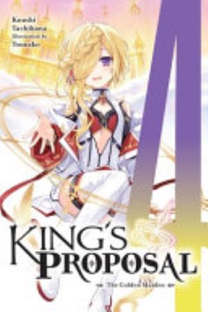 King’S Proposal, Vol. 4: King's Proposal, Vol. 4 (light novel)