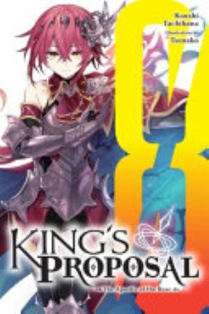 King’S Proposal, Vol. 8: King's Proposal, Vol. 8 (light novel)