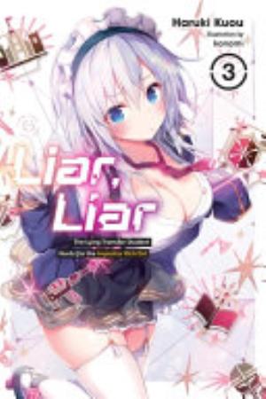Liar, Liar, Vol. 3: The Lying Transfer Student Hunts for the Impostor Rich Guys