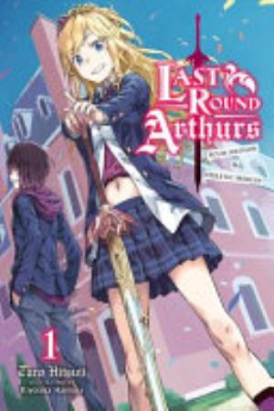 Last Round Arthurs: Scum Arthur & Heretic Merlin - Complete Light Novel Collection (Vol. 1-5)