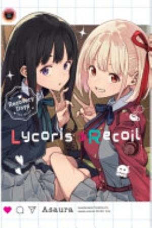 Lycoris Recoil: Ordinary Days, Vol. 2: Lycoris Recoil: Recovery Days